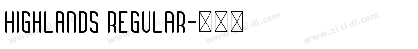 Highlands Regular字体转换